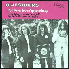 OUTSIDERS I've Been Lovin' You So Long / Im Only.. (Relax 45068) Holland 1967 PS 45 